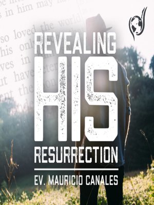 cover image of Revealing His Resurrection
